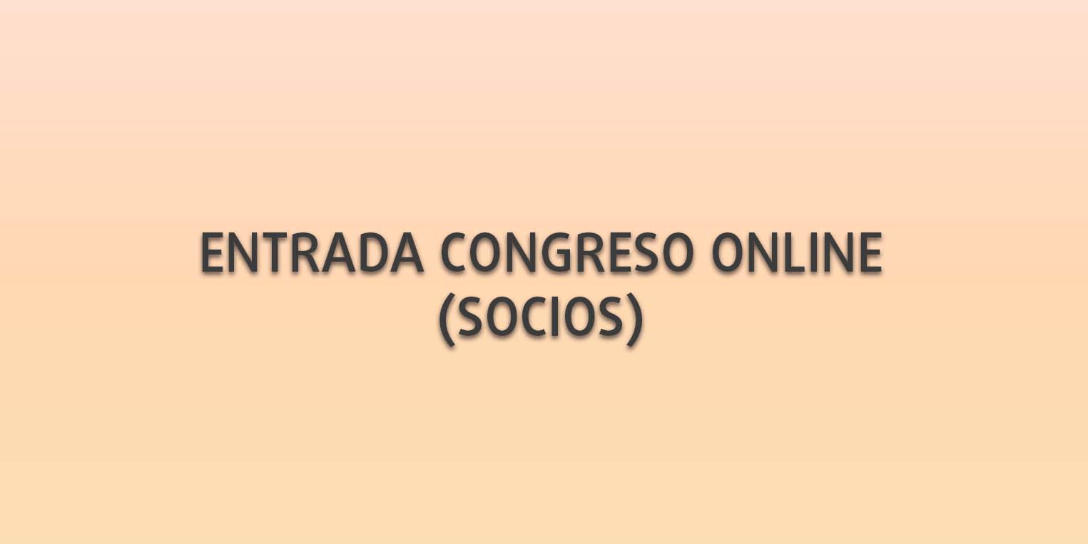 Entrada Congreso Online (Socios)